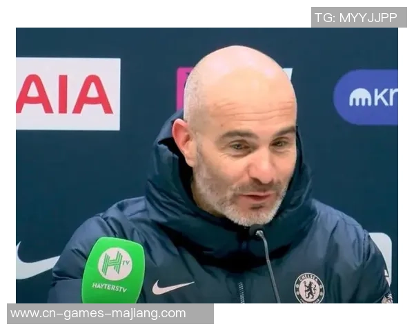 马雷斯卡谈帕尔默出场安排强调球队状态逐渐提升